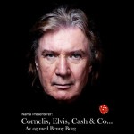 Benny Borg - Cornelius, Elvis, Cash & Co